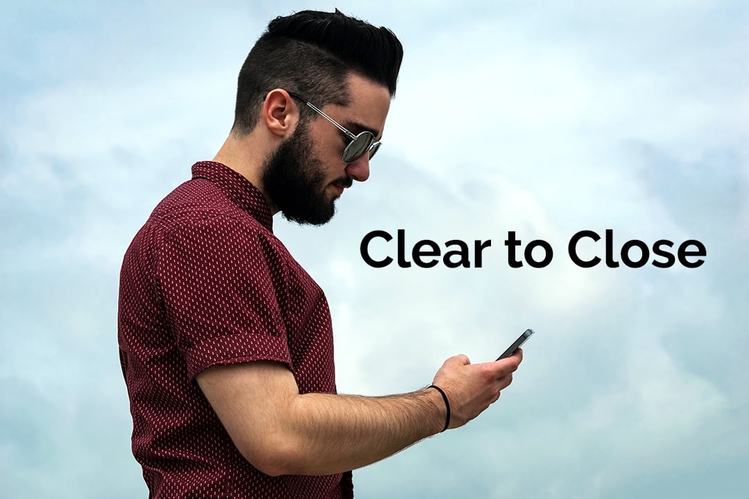 What does clear to close mean 